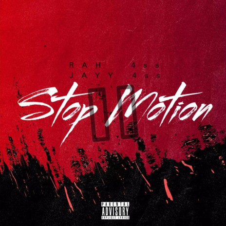 Stop Motion ft. Jayy 4ss
