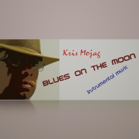 Blues on the moon | Boomplay Music