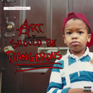 Art Should Be Dangerous lyrics | Boomplay Music