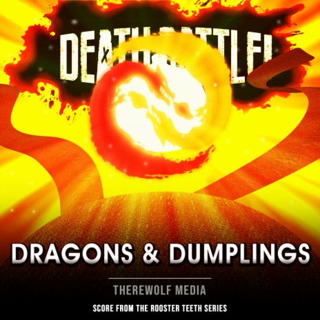 Death Battle: Dragons & Dumplings (From the Rooster Teeth Series) | Boomplay Music