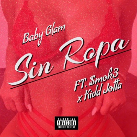 Sin Ropa ft. $mok3 & Kidd Jotta | Boomplay Music
