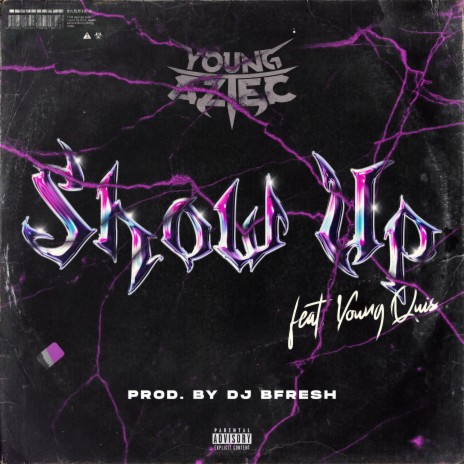 Show Up (feat. Young Quis) | Boomplay Music