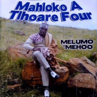 Mahloko A Tlhoare Four - Melumo Mehoo