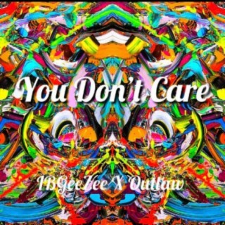 You Don't Care