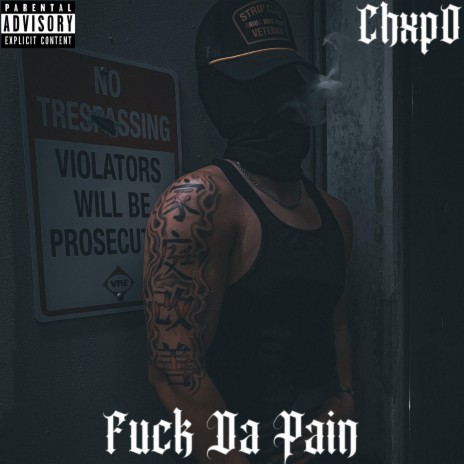 Fuck Da Pain | Boomplay Music
