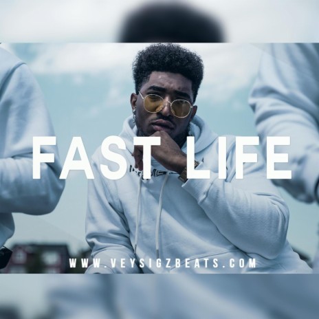 Fast Life | Boomplay Music