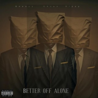 Better Off Alone