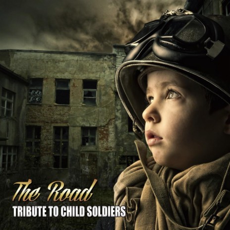 Tribute to Child Soldiers | Boomplay Music