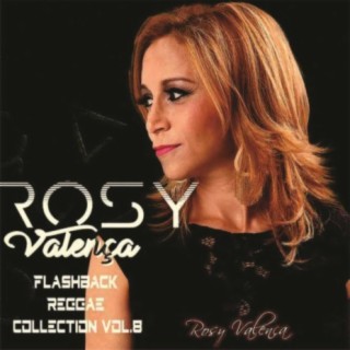 Rosy Valença Flashback Reggae Collection Vol 08