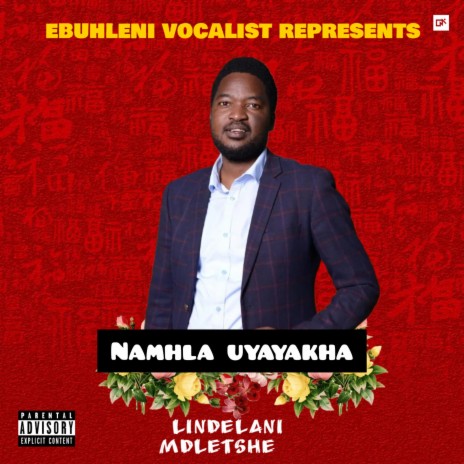Namhla uyayakha (Lindelani Mdletshe) | Boomplay Music