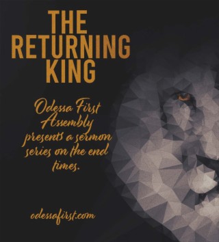 The Returning King week 3 (The Rapture)