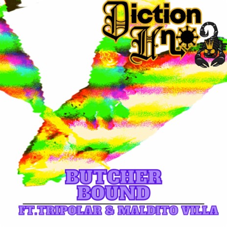 Butcher Bound (feat. Tripolar & Maldito Villa)