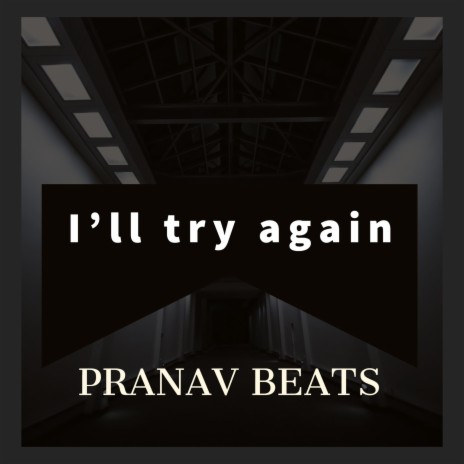 I'll Try Again | Boomplay Music