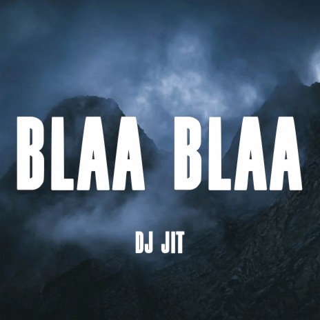 Blaa Blaa | Boomplay Music