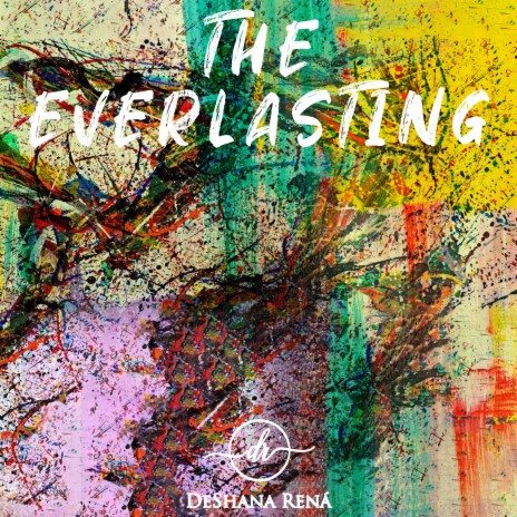 The Everlasting | Boomplay Music