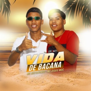 Vida de Bacana