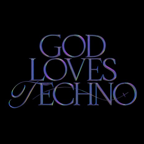 God Loves Techno | Boomplay Music