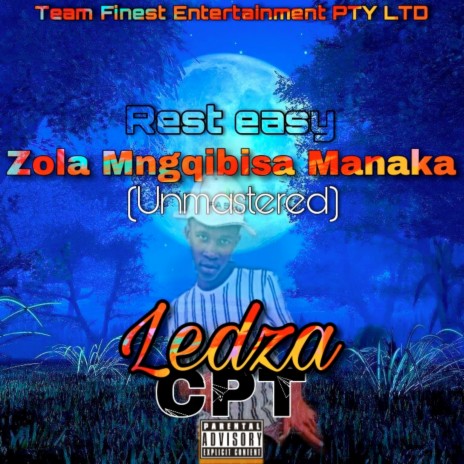 Rest Easy Zola Mngqibisa Manaka (Unmastered)