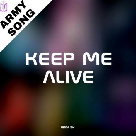 FOR BTS OT7 Keep Me Alive