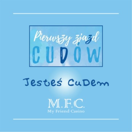 Jesteś CuDem ft. Zjazd CuDów | Boomplay Music