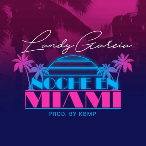 Noche En Miami | Boomplay Music