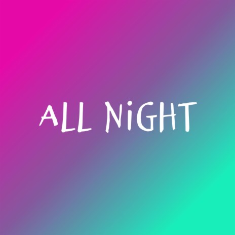 All Night (Melodic Drill Type Beat) | Boomplay Music