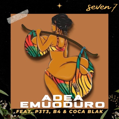 Adea Emuoduro ft. B4, P3t3 & Coca Blak | Boomplay Music