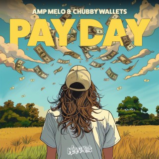Pay Day (Radio Edit) ft. Chubby Wallets lyrics | Boomplay Music
