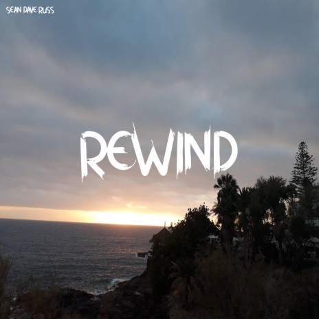 Rewind | Boomplay Music