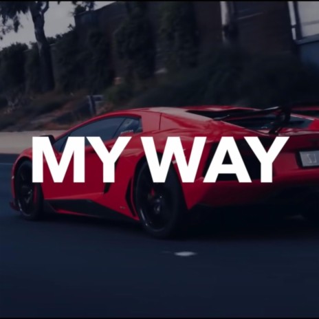 My Way | Boomplay Music