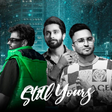 Still Yours ft. spidys music | Boomplay Music