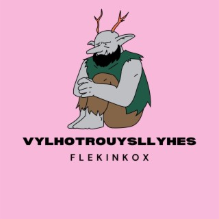 Vylhotrouysllyhes