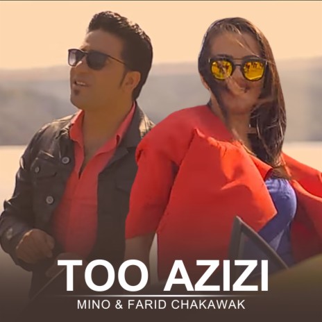 Too Azizi ft. Farid Chakawak | Boomplay Music