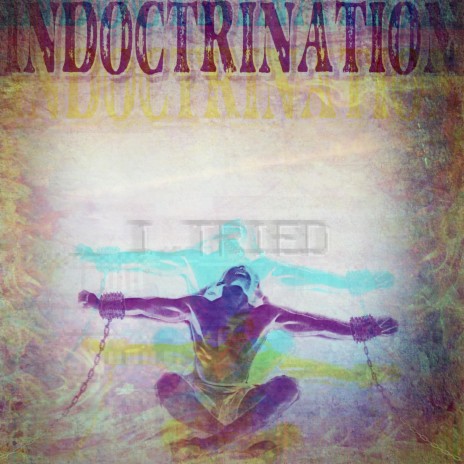 INDOCTRINATION | Boomplay Music