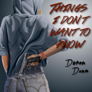 Things I Don't Want to Know ft. George Fry lyrics | Boomplay Music