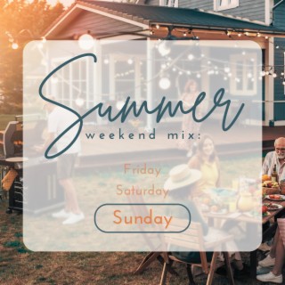 Summer Weekend Mix:Sunday