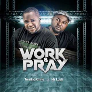 WORK & PRAY