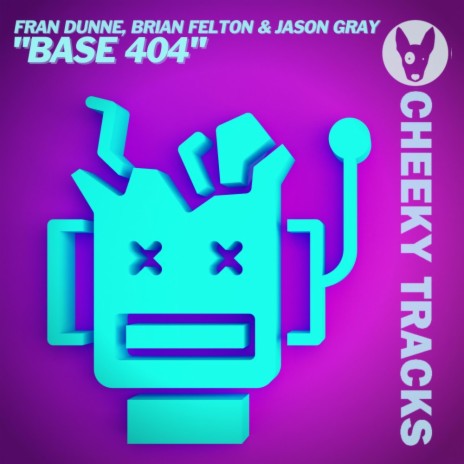 Base 404 ft. Brian Felton & Jason Gray | Boomplay Music