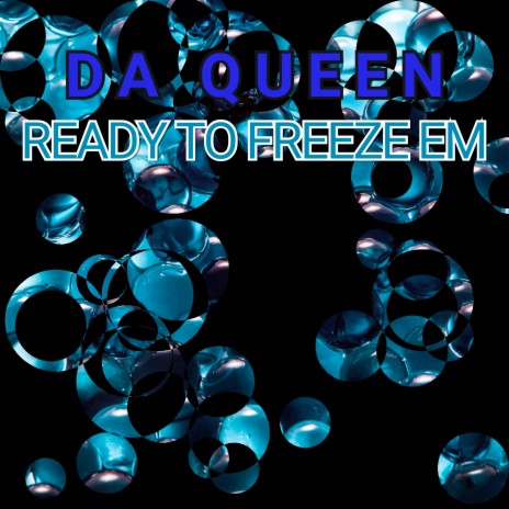 Ready to Freeze Em | Boomplay Music
