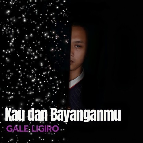 Kau dan Bayanganmu | Boomplay Music