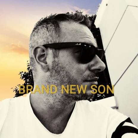 Brand new son | Boomplay Music