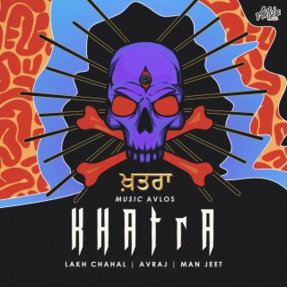 Khatra ft. Avraj & Man Jeet lyrics | Boomplay Music
