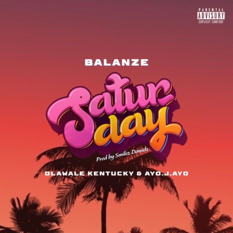 Saturday ft. Olawale Kentucky & AyoJustAyo | Boomplay Music