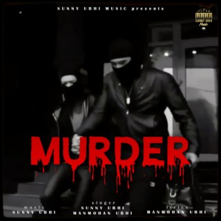 Murder ft. Manmohan Ubhi lyrics | Boomplay Music