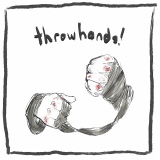 throwhands!