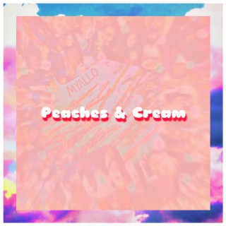 Peaches and Cream lyrics | Boomplay Music