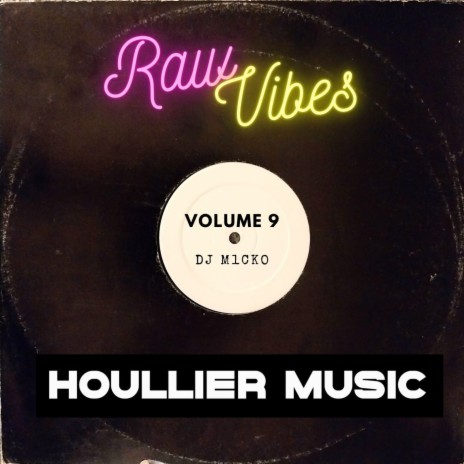 Raw Vibes Volume 9 (Original Mix) | Boomplay Music