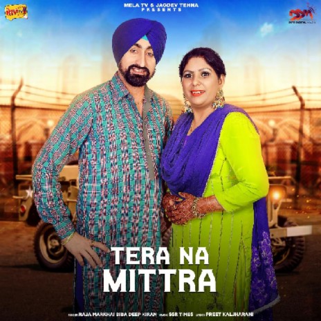 Tera Na Mittra ft. Biba Deep Kiran | Boomplay Music