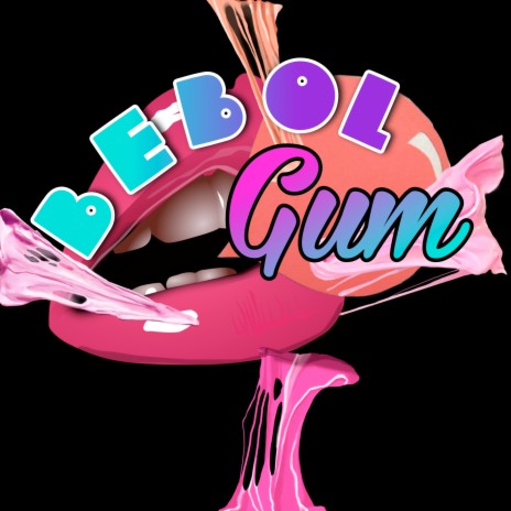 Bebol Gum | Boomplay Music