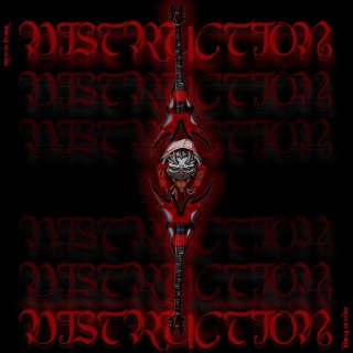 DISTRUCTION